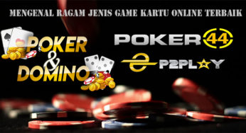 Mengenal Ragam Jenis Game Kartu Online Terbaik